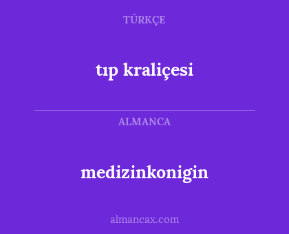 medizinkonigin - tıp kraliçesi