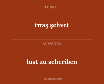 lust zu scheriben - tıraş şehvet