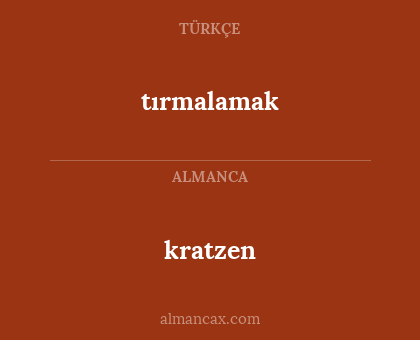 kratzen - tırmalamak