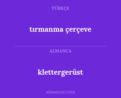 klettergerüst - tırmanma çerçeve