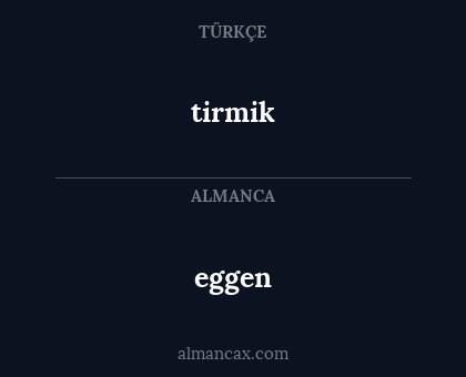 eggen - tirmik