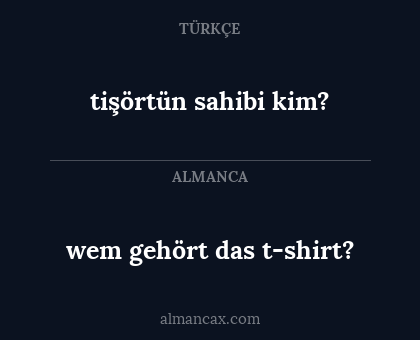 tişörtün sahibi kim? - wem gehört das t-shirt?