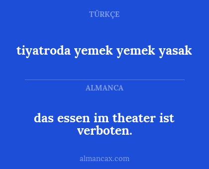 das essen im theater ist verboten. - tiyatroda yemek yemek yasak