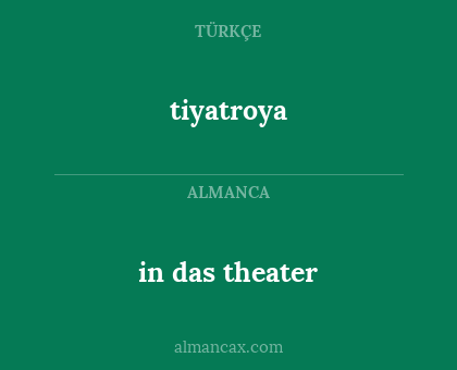 in das theater - tiyatroya