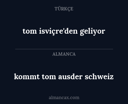kommt tom ausder schweiz - tom isviçre'den geliyor