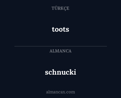 toots - schnucki