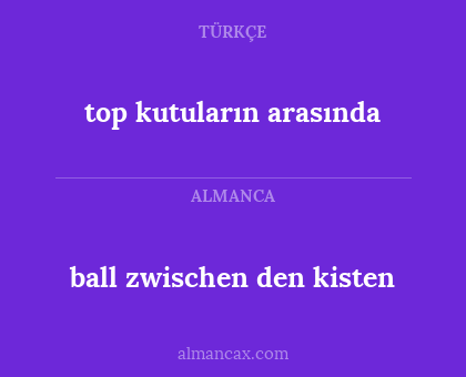 top kutuların arasında - ball zwischen den kisten