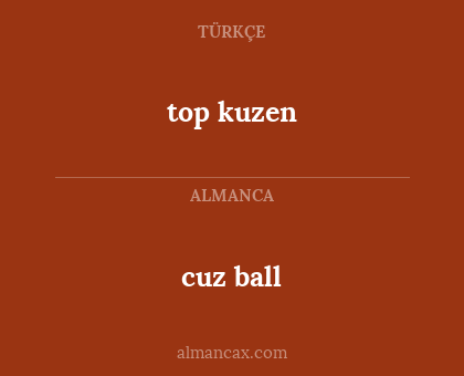 top kuzen - cuz ball