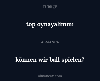 können wir ball spielen? - top oynayalimmi