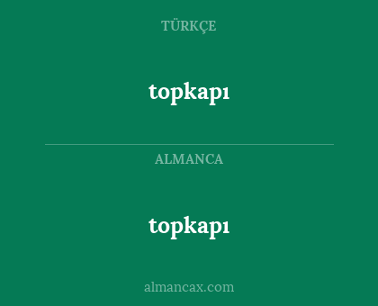 topkapı - topkapı