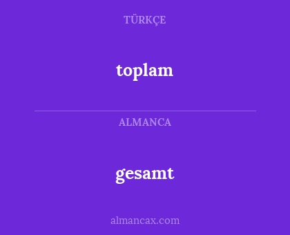 toplam - gesamt