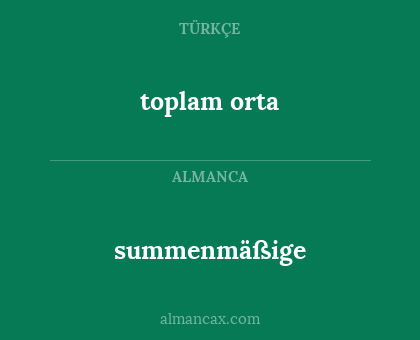summenmäßige - toplam orta