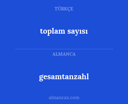 toplam sayısı - gesamtanzahl
