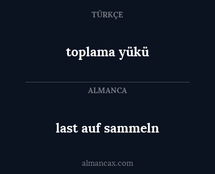 last auf sammeln - toplama yükü