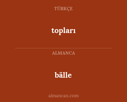 bälle - topları
