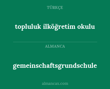 topluluk ilköğretim okulu - gemeinschaftsgrundschule