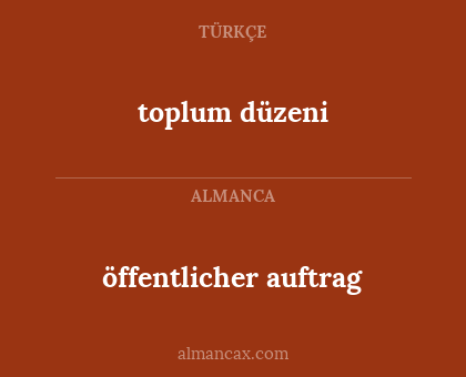 öffentlicher auftrag - toplum düzeni