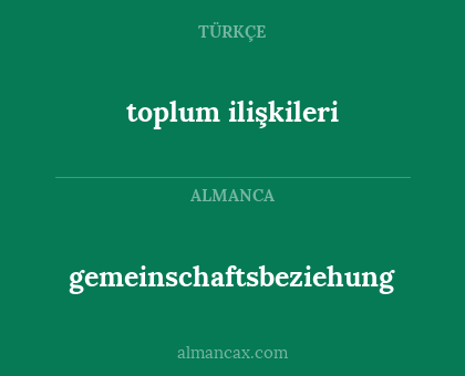 gemeinschaftsbeziehung - toplum ilişkileri