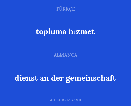 dienst an der gemeinschaft - topluma hizmet