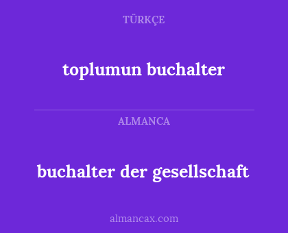 toplumun buchalter - buchalter der gesellschaft