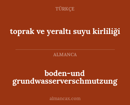 boden-und grundwasserverschmutzung - toprak ve yeraltı suyu kirliliği