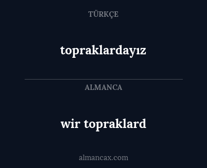 wir topraklard - topraklardayız
