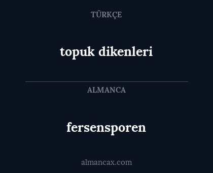 fersensporen - topuk dikenleri