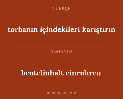 torbanın içindekileri karıştırın - beutelinhalt einruhren