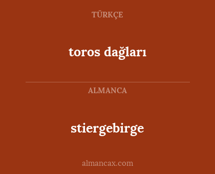 stiergebirge - toros dağları