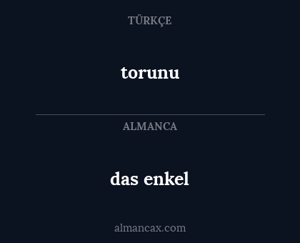 torunu - das enkel