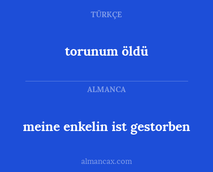 meine enkelin ist gestorben - torunum öldü