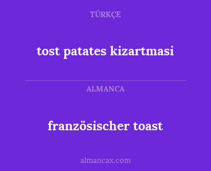 französischer toast - tost patates kizartmasi