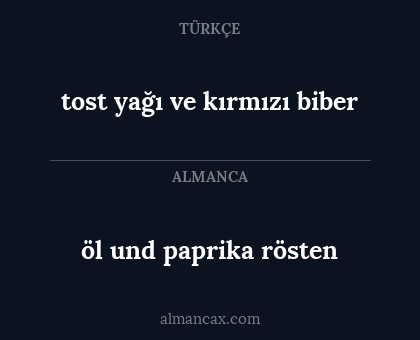 tost yağı ve kırmızı biber - öl und paprika rösten
