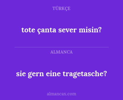 tote çanta sever misin? - sie gern eine tragetasche?