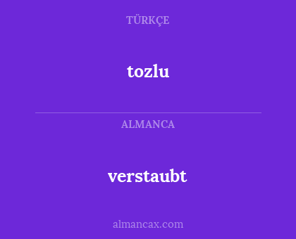 tozlu - verstaubt