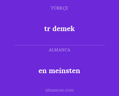 en meinsten - tr demek