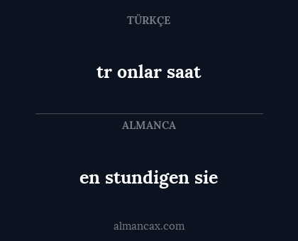 en stundigen sie - tr onlar saat