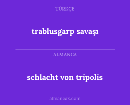 schlacht von tripolis - trablusgarp savaşı