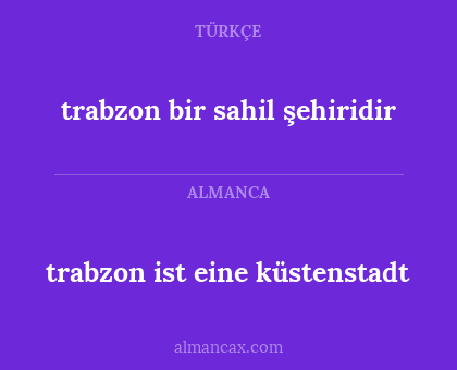 trabzon ist eine küstenstadt - trabzon bir sahil şehiridir