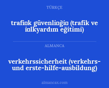 verkehrssicherheit (verkehrs- und erste-hilfe-ausbildung) - trafi̇k güvenli̇ği̇ (trafik ve i̇lkyardım eğitimi)