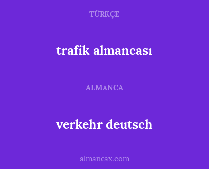 verkehr deutsch - trafik almancası