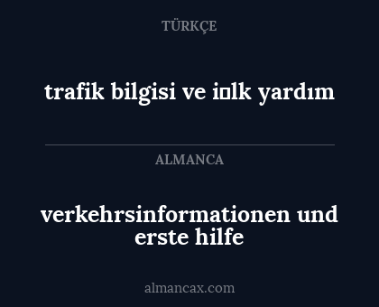 trafik bilgisi ve i̇lk yardım - verkehrsinformationen und erste hilfe