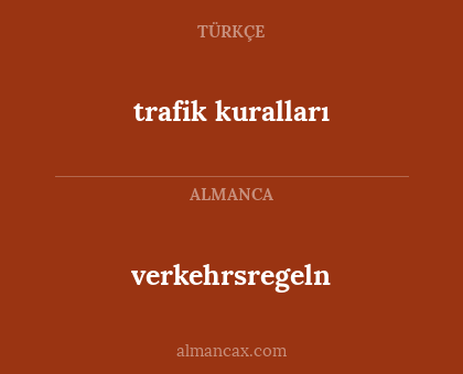 verkehrsregeln - trafik kuralları