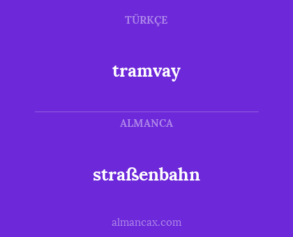 tramvay - straßenbahn