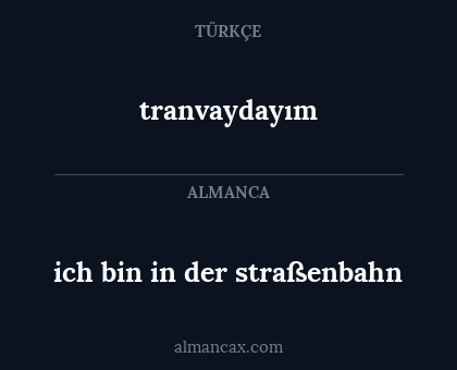 tranvaydayım - ich bin in der straßenbahn