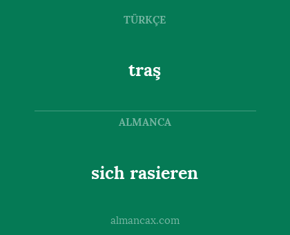 traş - sich rasieren