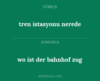 tren istasyonu nerede - wo ist der bahnhof zug