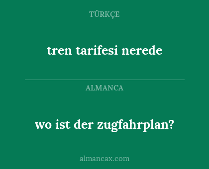 tren tarifesi nerede - wo ist der zugfahrplan?