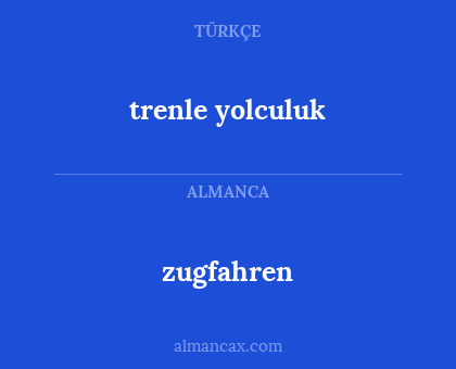 zugfahren - trenle yolculuk