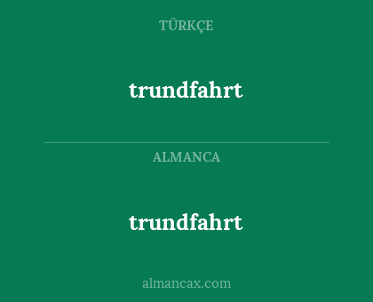 trundfahrt - trundfahrt